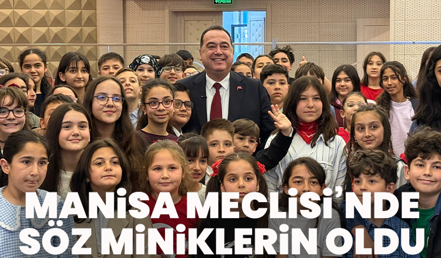 Manisa Büyükşehir Meclisi’nde Söz Miniklerin Oldu