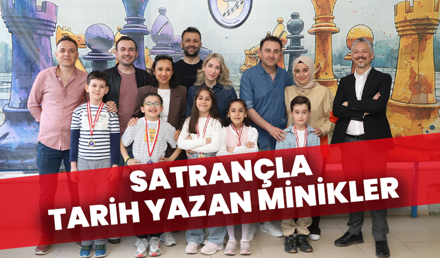 Satrançla Tarih Yazan Minikler
