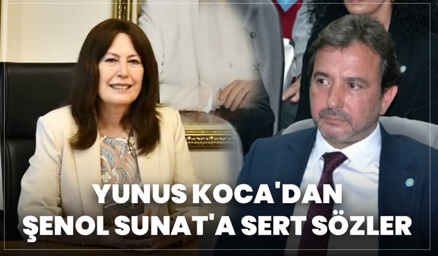 Yunus Koca'dan İYİ Parti Manisa Milletvekili Şenol Sunat'a Sert Sözler