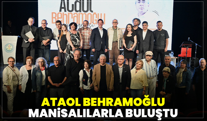 Ataol Behramoğlu Manisalılarla Buluştu