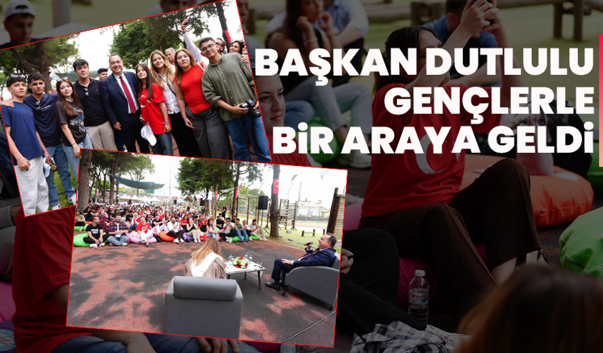 Başkan Dutlulu Gençlerle Bir Araya Geldi