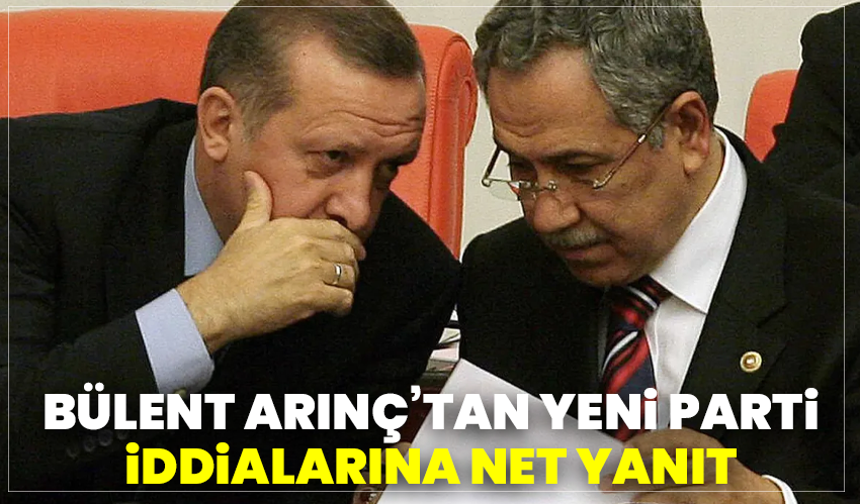 Bülent Arınç’tan yeni parti iddialarına net yanıt