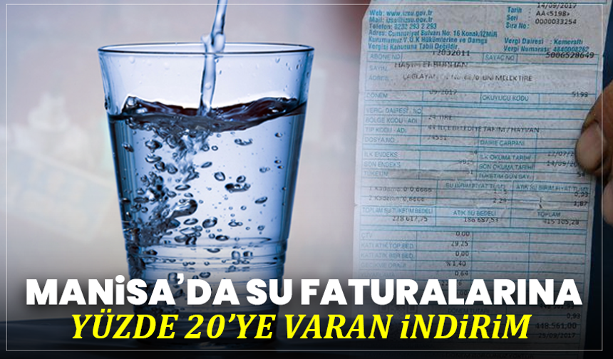 Manisa’da su faturalarına yüzde 20’ye varan indirim