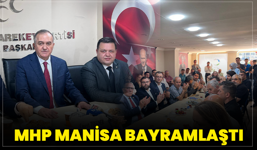 MHP Manisa bayramlaştı