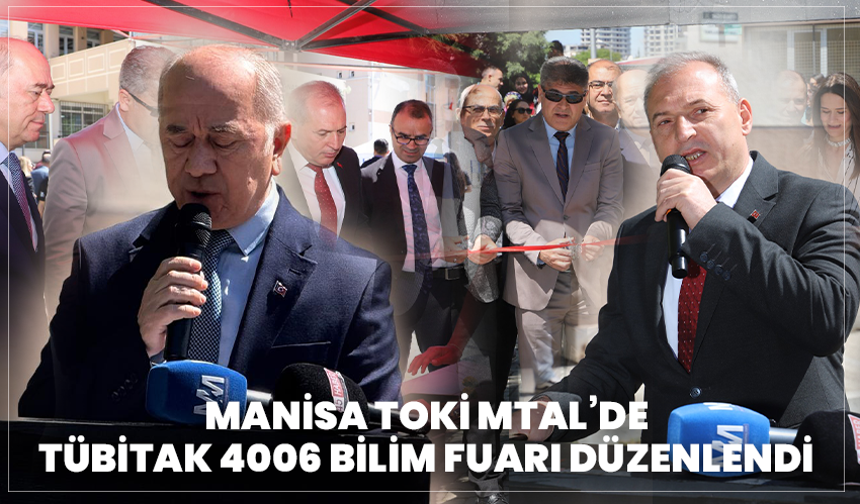 Manisa TOKİ MTAL’de TÜBİTAK 4006 Bilim Fuarı Düzenlendi