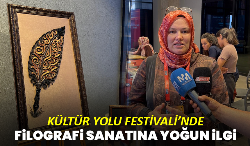 Kültür Yolu Festivali’nde Filografi Sanatına Yoğun İlgi