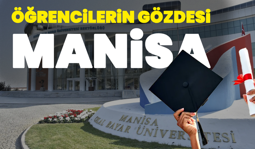 Manisa, Türkiye'nin En Öğrenci Dostu 4. Şehri Oldu