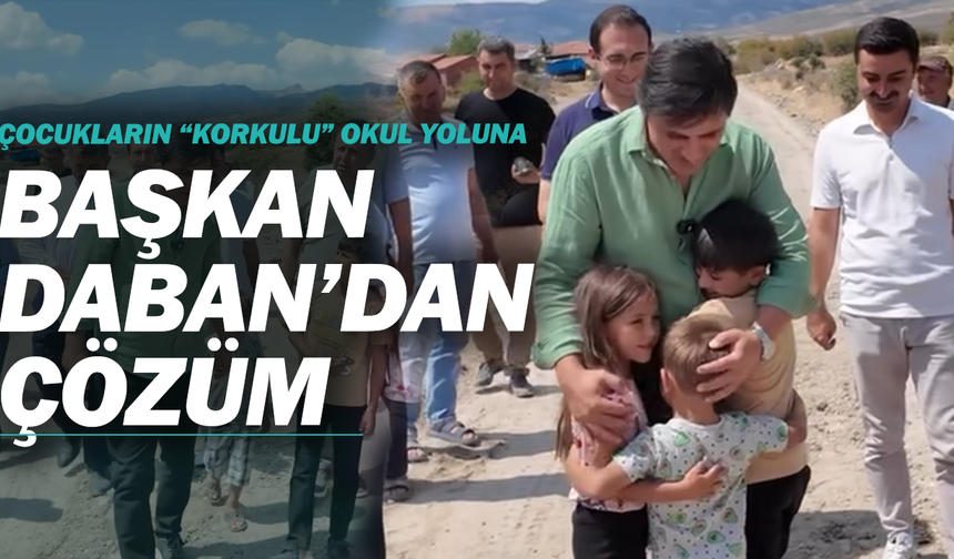 Çocukların “korkulu” okul yoluna Başkan Daban’dan çözüm