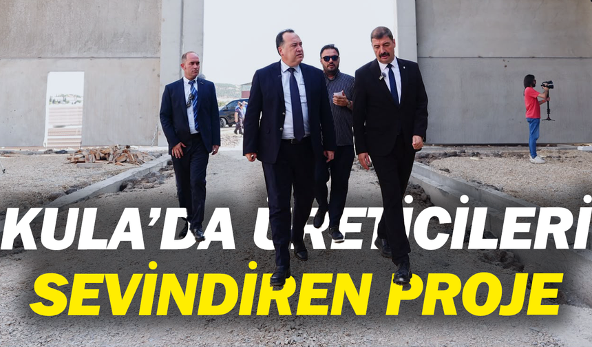 Kula’da Üreticileri Sevindiren Proje