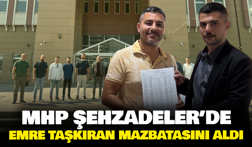 MHP Şehzadeler’de Emre Taşkıran mazbatasını aldı