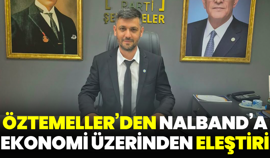 Öztemeller’den Nalband’a Ekonomi Üzerinden Eleştiri