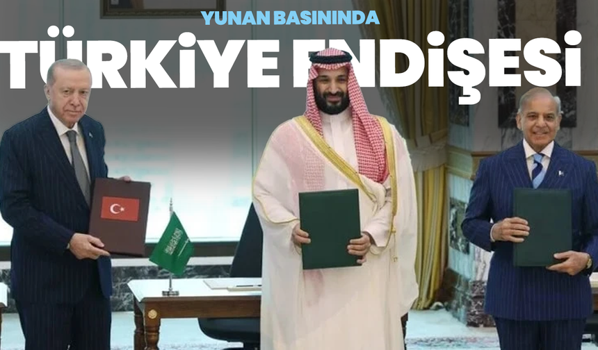 Yunan basınında Türkiye endişesi: Dengeler Ankara lehine değişiyor