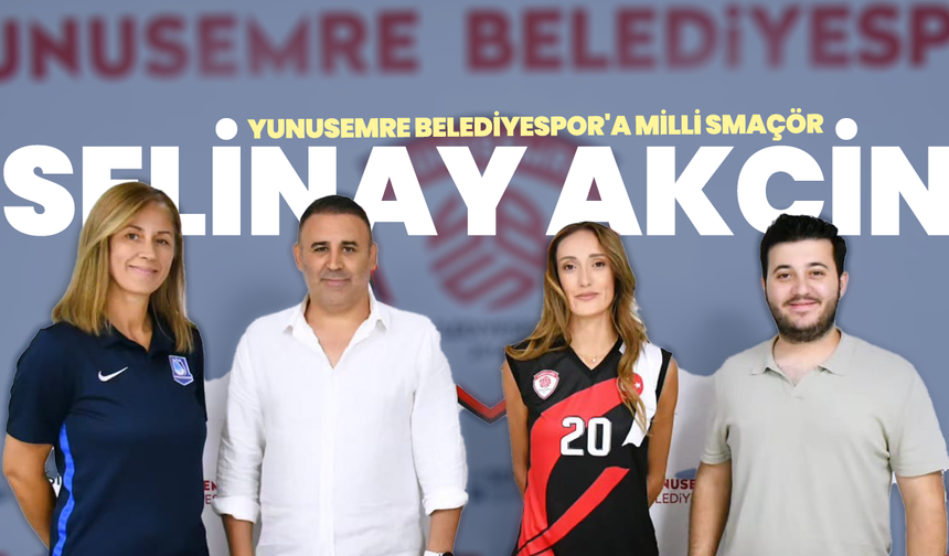 Yunusemre Belediyespor'a Milli Smaçör: Selinay Akçin