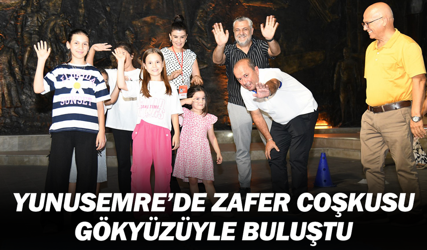 Yunusemre’de Zafer Coşkusu Gökyüzüyle Buluştu