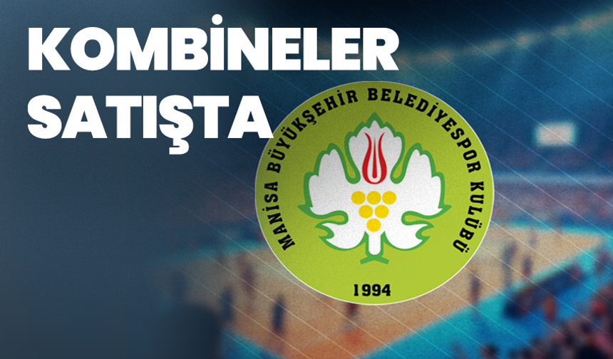 Manisa BBSK’da kombine bilet satışları sürüyor