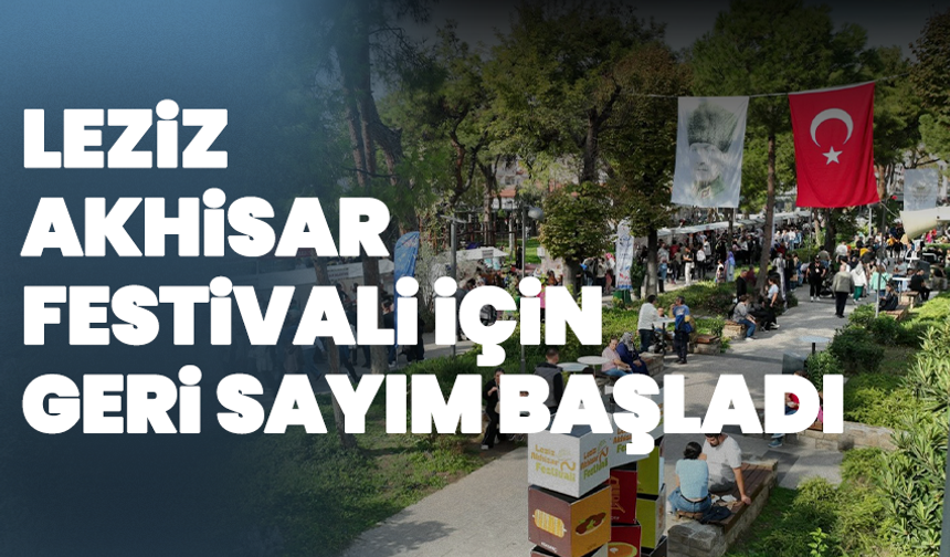 Leziz Akhisar Festivali İçin Geri Sayım Başladı
