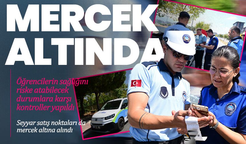 Manisa’da Okul Çevrelerinde Gıda Denetimi