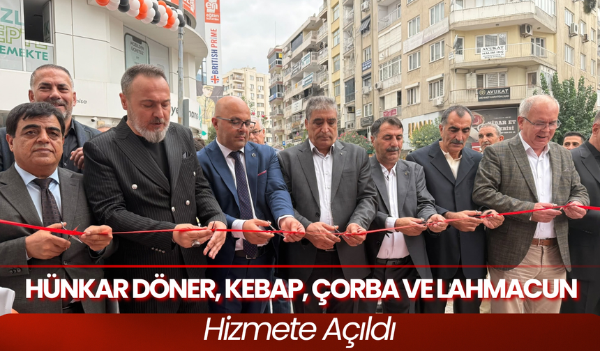 Hünkar Döner, Kebap, Çorba Ve Lahmacun Hizmete Açıldı