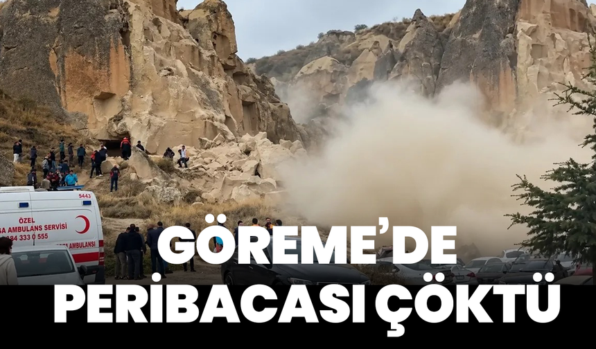 Göreme’de peribacası çöktü
