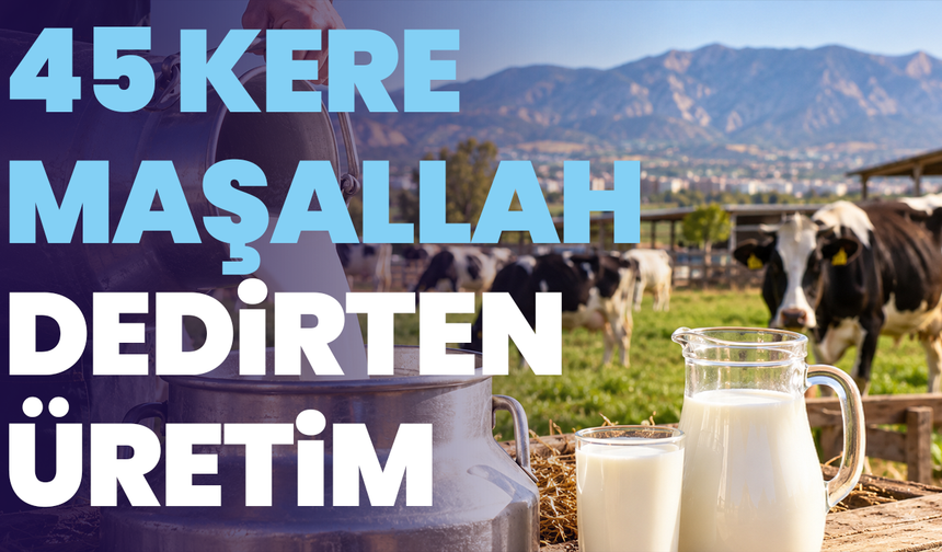 Manisa’dan 45 kere maşallah dedirten üretim
