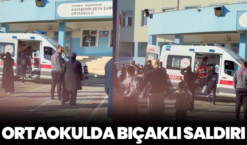 Ortaokulda bıçaklı saldırı: Yaralı öğrenciler var