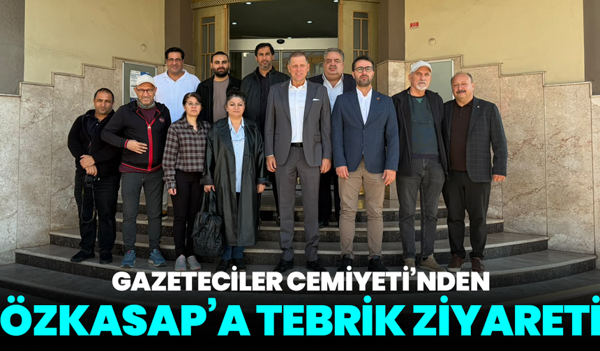 Gazeteciler Cemiyeti’nden Özkasap’a tebrik ziyareti