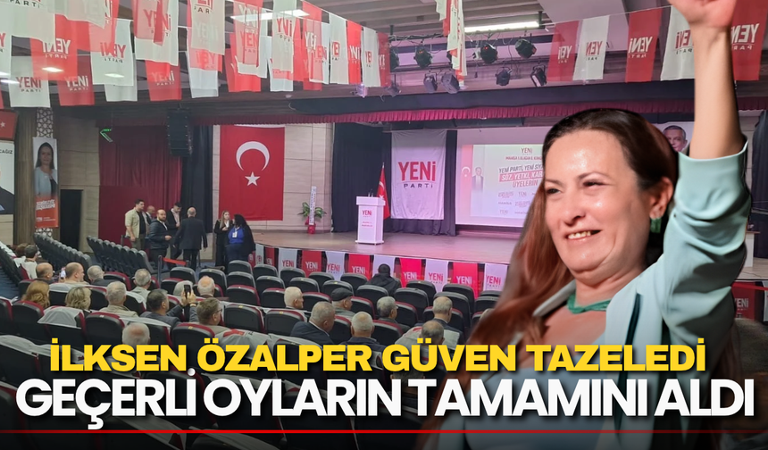 İlksen Özalper Güven Tazeledi: Geçerli Oyların Tamamını Aldı