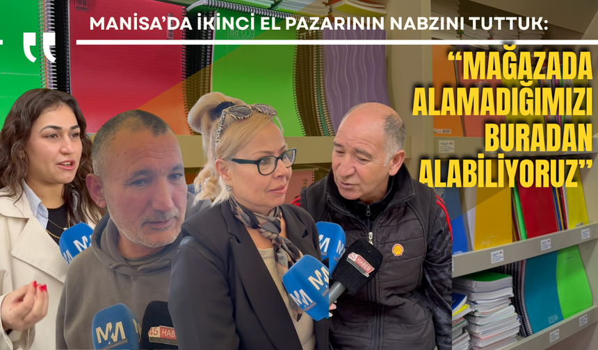 Manisa’da ikinci el pazarının nabzını tuttuk: “Mağazada alamadığımızı buradan alabiliyoruz”