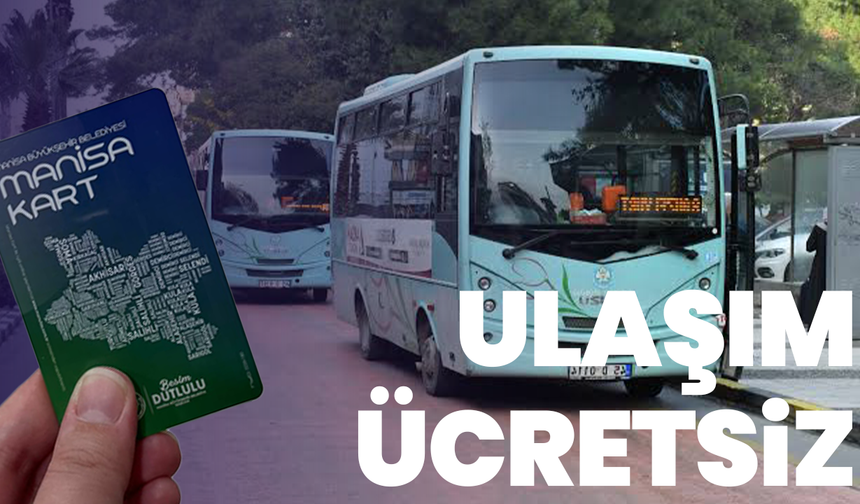 Manisa’da 29 Ekim’de toplu ulaşım ücretsiz olacak